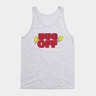 Bug off Tank Top